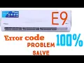 Error code E9 split Ac