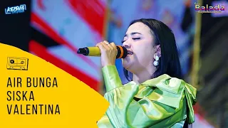 air bunga siska valentina sang balada live gresik 2022