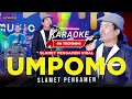 Download Lagu KARAOKE (NADA COWOK) - UMPOMO || PAK SLAMET PENGAMEN VIRAL