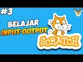 Scratch - Input dan Output