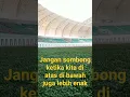 Lagu jangan sombong ketika kita di atas di bawah juga lebih enak