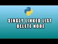 Linked List part 5 Delete a node with given key from Singly Linked List Concept