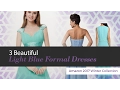 3 Beautiful Light Blue Formal Dresses Amazon 2017 Winter Collection