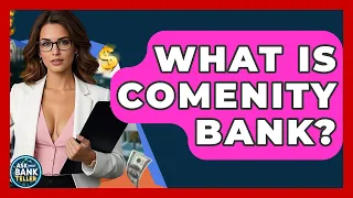 What Is Comenity Bank - Ask Your Bank Teller