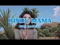 Download Lagu Dina Mariana - Rindu Mama (Official Lyric Video)
