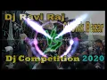 Lagu 2020 Full Vibretion Face To Face Hard BolBam Competition Khatarnak Mixxx By Dj Ravi Raj Chowk Bazar