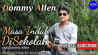 Download DOMMY ALLEN I MASA INDAH DISEKOLAH I VIDEO LYRIC OFFICIAL I 2022 MP3