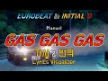 Download Lagu Manuel / Gas Gas Gas 가사\u0026번역【Lyrics/Initial D/Eurobeat/이니셜D/유로비트】