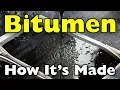How Is Bitumen Made