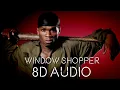 50 Cent - Window Shopper | 8D Audio🎧