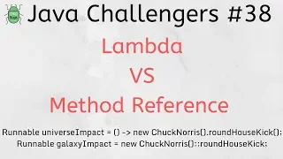 Java Challengers - Method Reference VS Lambda