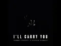 I'll Carry You - Tommee Profitt & Stephen Stanley
