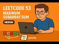 LeetCode 53 Maximum Subarray Sum medium