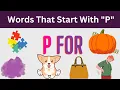 5 letter word starting with P Preschool Learning s For Kids