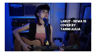 Download LARUT-DEWA 19 COVER TAMI AULIA | VERSI AKUSTIK MP3