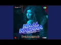 Lagu Naal Nachna (From \