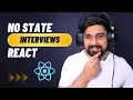 you don t need state for this react interview question