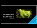 Python for Beginners 2 - Course Intro