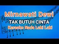 Download Lagu TAK BUTUH CINTA - (Karaoke Version)_ Nada Pria