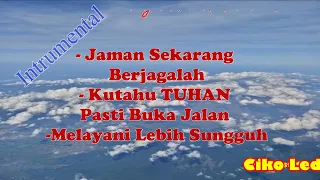 Download Instrumental Medley-Jaman Sekarang-Kutahu TUHAN Pasti Buka Jalan-Melayani-Rohani Kristen-CL Music MP3