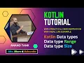 Kotlin Tutorial Data Types Data Types Range Data Types Size with preapical demonstration