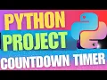 Python Beginner Project Build Countdown Timer