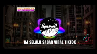 Download DJ SELALU SABAR (SHIFFAH HARUN) BREAKBEAT DROP FULL BASS VIRAL TIKTOK YANG KALIAN CARI !! MP3