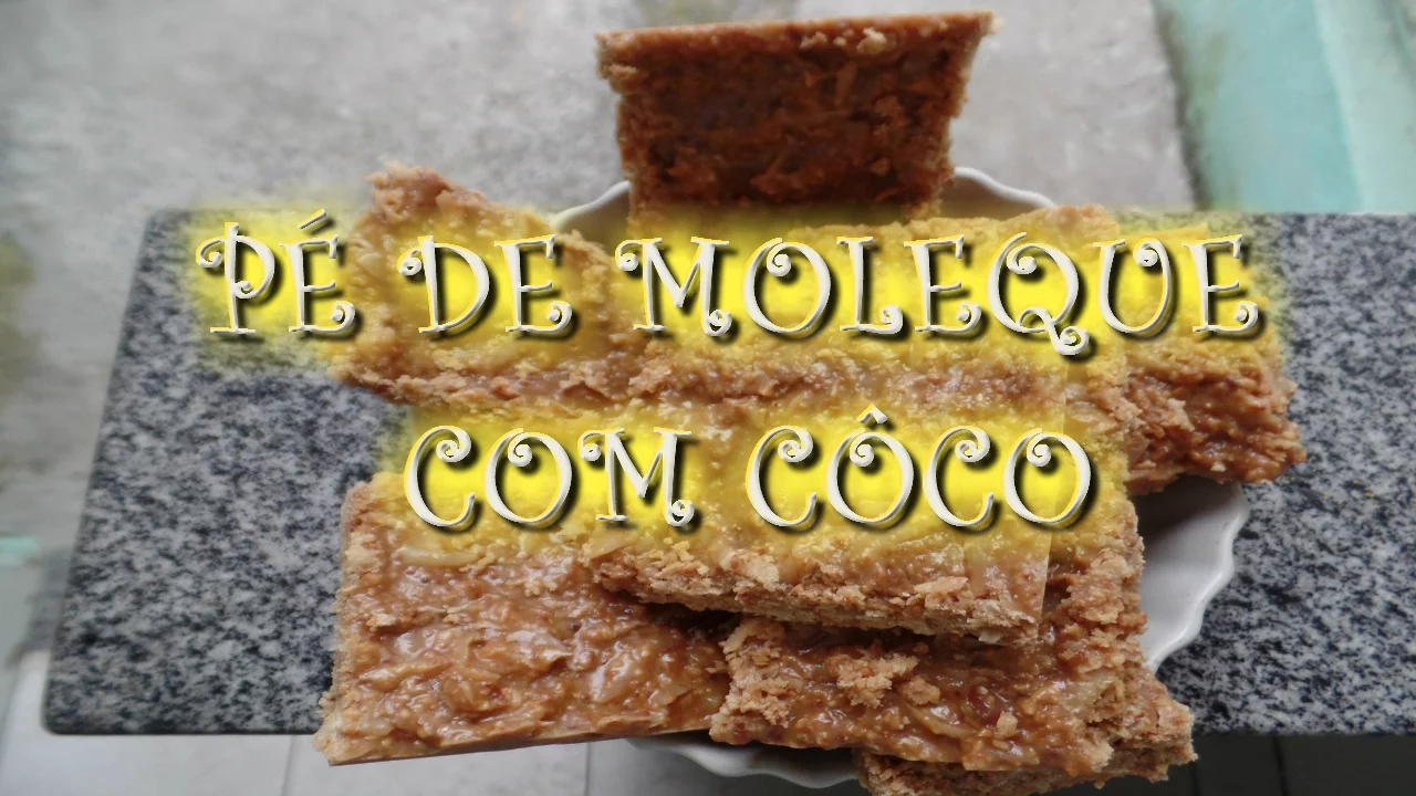 RECEITA #10 PÉ DE MOLEQUE COM CÔCO