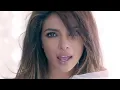 Priyanka Chopra - I Can’t Make You Love Me