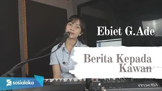 Download BERITA KEPADA KAWAN - EBIET G ADE | MICHELA THEA MP3