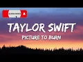 Taylor Swift - Picture To Burn (Lyrics)