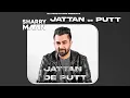 Download Lagu Jattan De Putt   Sharry Maan