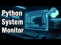 Python System Monitor Build a System Information Tool in Python