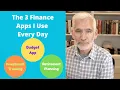 The 3 Finance Apps I Use Every Day