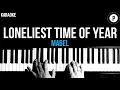 Lagu Mabel - Loneliest Time Of Year Karaoke SLOWER Acoustic Piano Instrumental Cover Lyrics