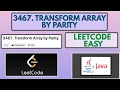 Leetcode 3467 Transform Array by Parity Easy Java Solution