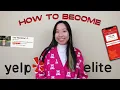 How to Become Yelp Elite How I Did it in 1 Week