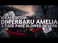 Download Lagu DJ TERBARU AMELIA X PALE PALE SLOWED REVERB MENGKANE VIRAL TIKTOK 2025