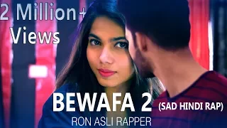 bewafa 2 hindi rap true sad love story ron asli rapper sundaram latest sad song 2020