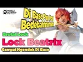 Download Lagu Lock Beatrix Sampai Ngendok Di Base!