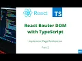 Part 2 - Implement React Router DOM with TypeScript from Scratch Single Page Application