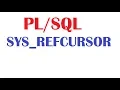 Tutorial SYS REFCURSOR Dynamic Cursor Variable