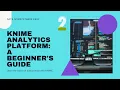 KNIME Analytics Platform 5 - Data Wrangling Visualization Essentials