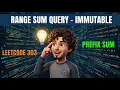 Range Sum Query - Immutable Leetcode 303 Prefix Sum Java DSACodeWithAG