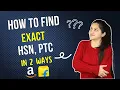 How to find Exact HSN Code PTC for Amazon Flipkart