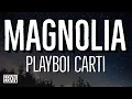 Download Lagu Magnolia - Playboi Carti (Lyrics)