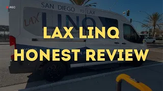 LAX LINQ Honest Review Traveling from San Diego to LAX 2025