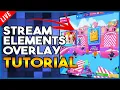 StreamElements Overlay Setup In-Depth Live Tutorial