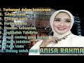 Lagu Anisa Rahma full album | terhanyut dalam kemesraan | tulang rusuk  | merpati putih | pertengkaran