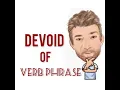 Devoid of - Verb Phrase 637 Origin